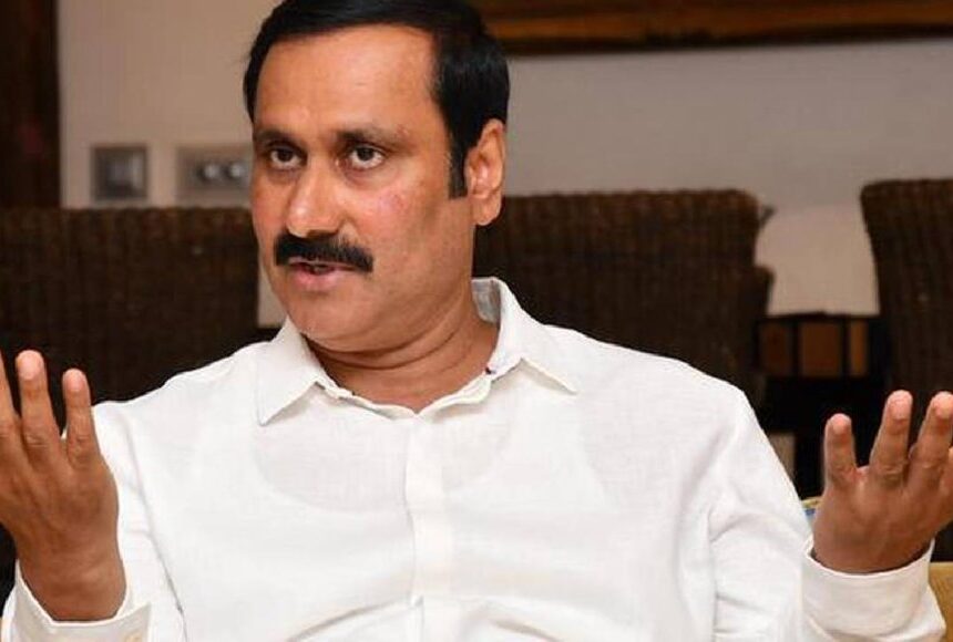 ”உடனே நடவடிக்கை எடுங்க.. ”உடனே நடவடிக்கை எடுங்க…” அன்புமணி ராமதாஸ் வலியுறுத்தல்