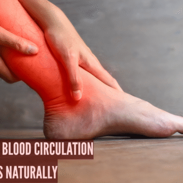 How to improve blood circulation in legs naturally