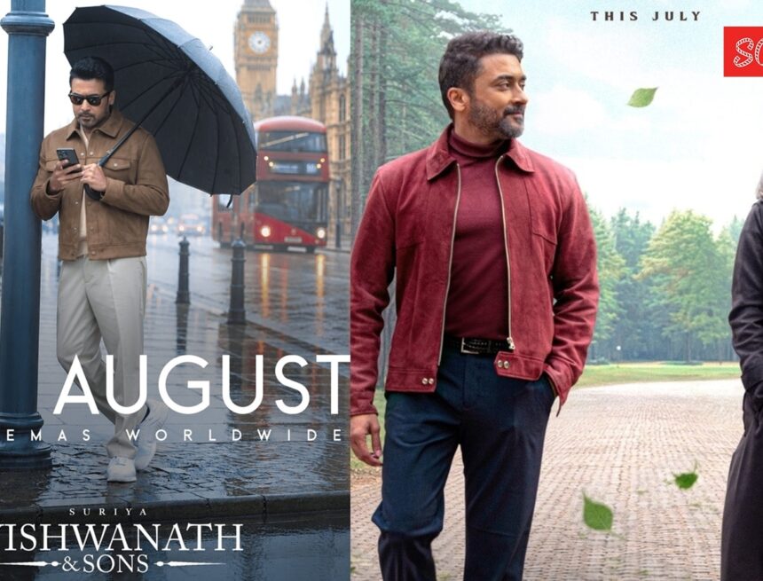 Why Suriya’s Vishwanath and Sons was pushed to August despite a ready July window Why Suriya’s Vishwanath and Sons was pushed to August despite a ready July window